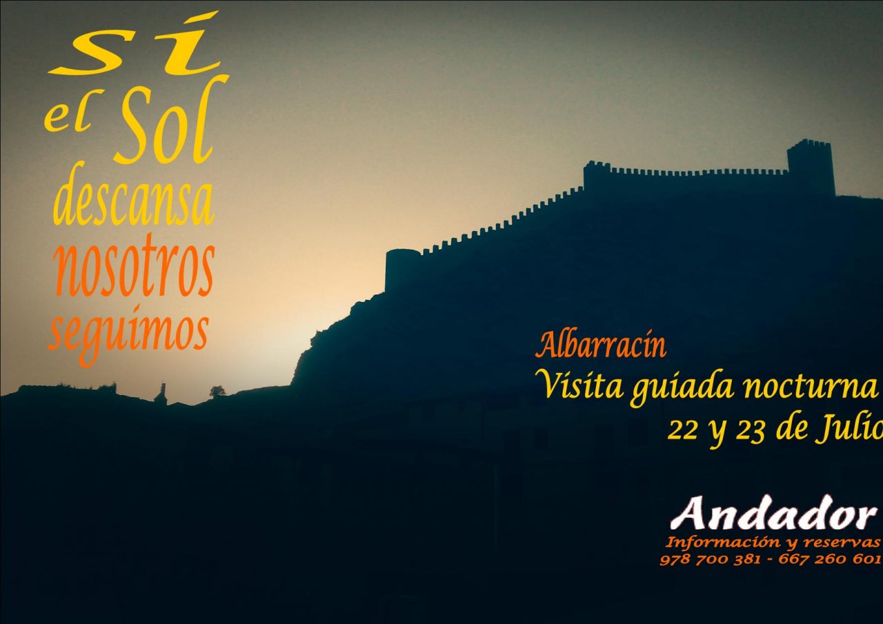 El 22 y 23 de #Julio … #VisitaGuiada #Nocturna en #Albarracin